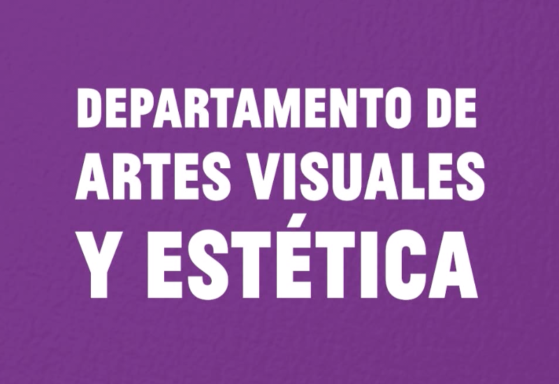 Departamento de Artes Visuales y Estética